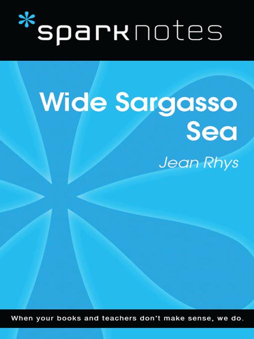 Wide Sargasso Sea: SparkNotes Literature Guide