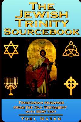 The Jewish Trinity Sourcebook