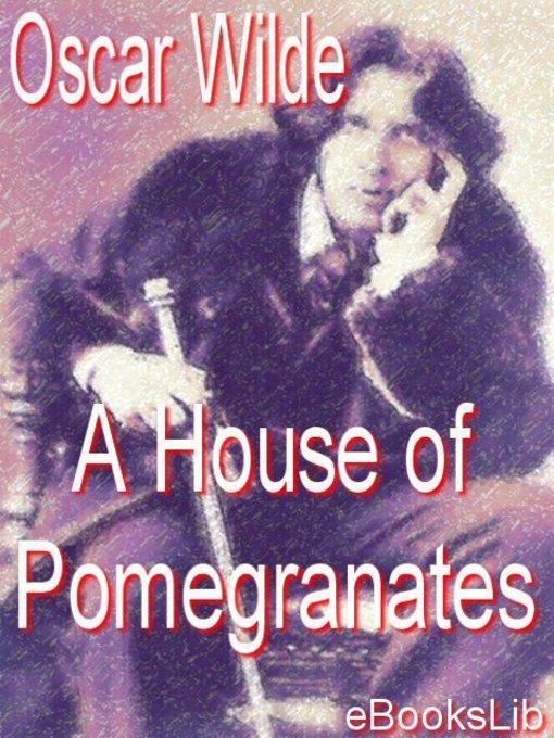 A House of Pomegranates