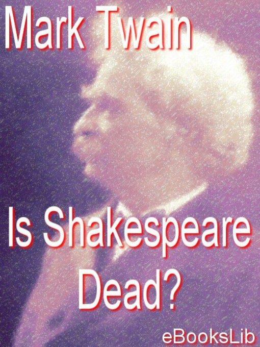 Is Shakespeare Dead