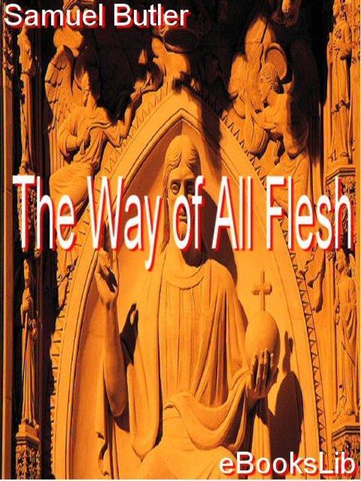 The Way of All Flesh