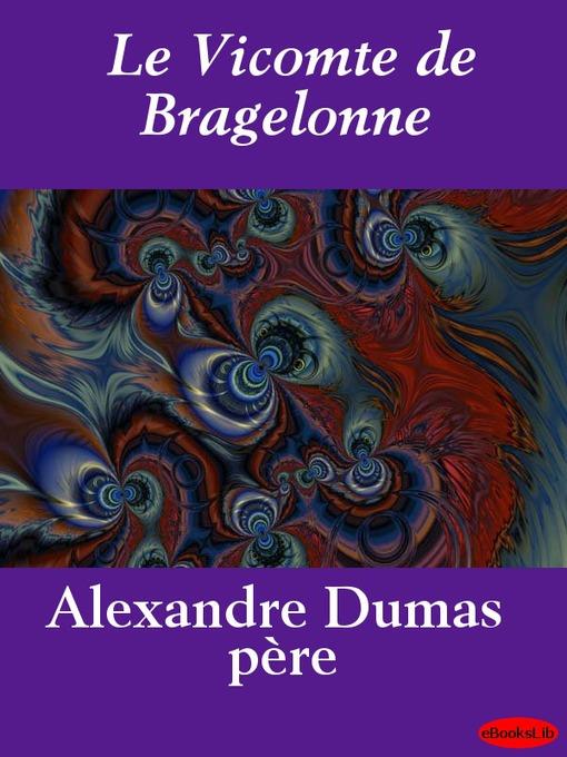 Le Vicomte de Bragelonne