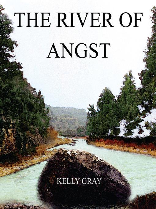 The River of Angst