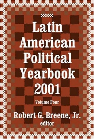 Latin American political yearbook 2001. Volume four