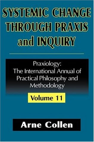 Systemic change through praxis and inquiry