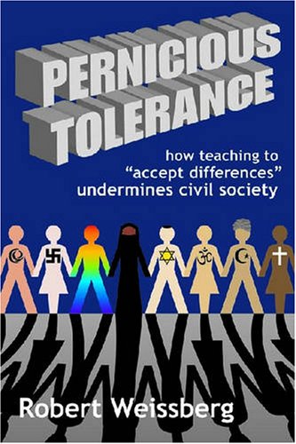 Pernicious Tolerance