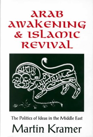 Arab Awakening &amp; Islamic Revival