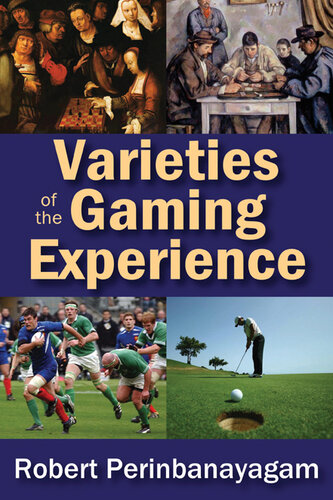 Varieties of the Gaming Experience