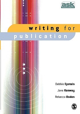 Writing For Publication (The Academic's Support Kit)