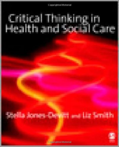 Critical Thinking In Health And Social Care