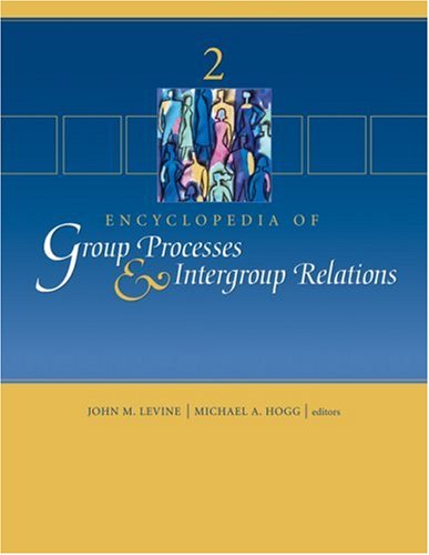 Encyclopedia of Group Processes &amp; Intergroup Relations