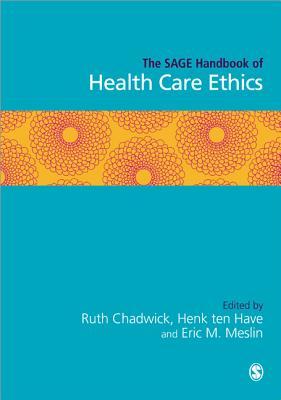 The Sage Handbook of Health Care Ethics