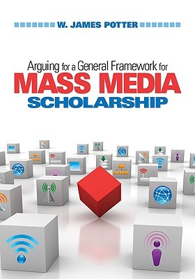 Arguing For A General Framework For Mass Media Scholarship