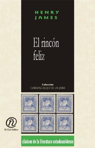 El rincon feliz (Spanish Edition)