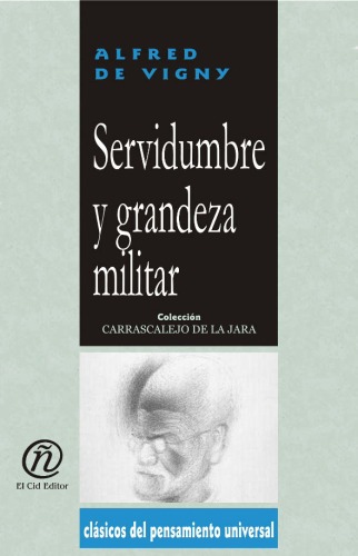 Servidumbre y grandeza militar