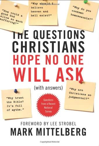 The Questions Christians Hope No One Will Ask: (With Answers)