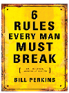 6 Rules Every Man Must Break