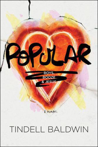 Popular: Boys, Booze, and Jesus: A Memoir