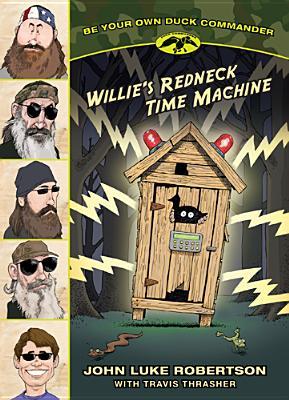 Willie's Redneck Time Machine