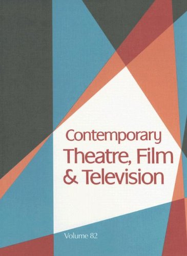 Contemporary Theatre, Film &amp; Television, Volume 82