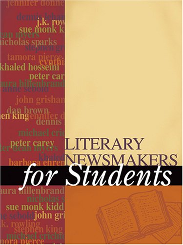 Literary Newsmakers for Students, Volume 1