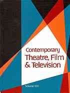 Contemporary Theatre, Film &amp; Television, Volume 103