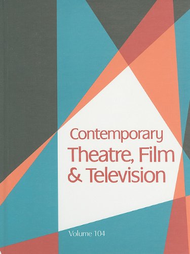 Contemporary Theatre, Film &amp; Television, Volume 104