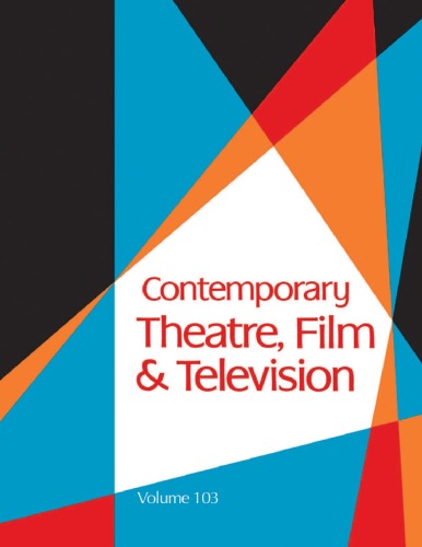 Contemporary Theatre, Film &amp; Television, Volume 103