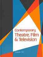 Contemporary theatre, film and television. Volume 110 : a biographical guide featuring performers, directors, writers, producers, designers, managers, choreographers, technicians, composers, executives, dancers, and critics in the United States, Canada, Great Britain and the world