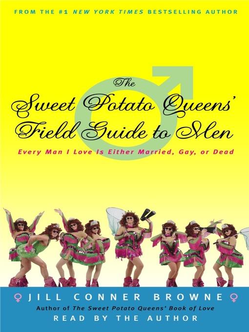 The Sweet Potato Queens' Field Guide to Men