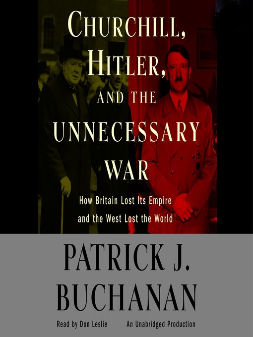 Churchill, Hitler and "The Unnecessary War"