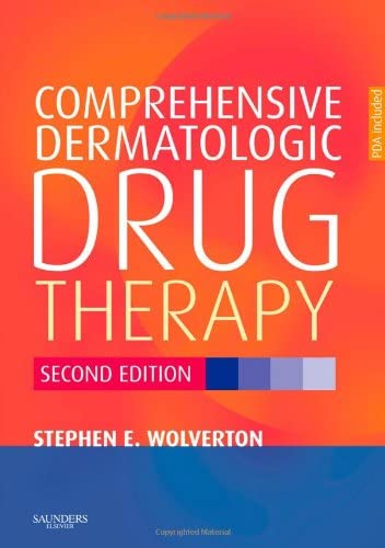 Comprehensive Dermatologic Drug Therapy: Expert Consult - Online and Print (Wolverton, Comprehensive Dermatologic Drug Therapy)