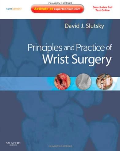 Principles and Practice of Wrist Surgery [With DVD and Access Code]