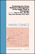 Contemporary Issues Related to Management of the Upper Limb in Tetraplegia, an Issue of Hand Clinics, 24