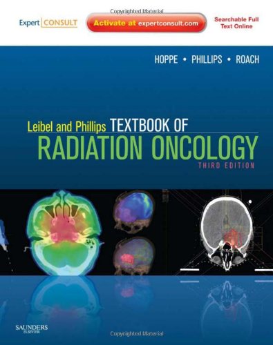 Leibel and Phillips Textbook of Radiation Oncology