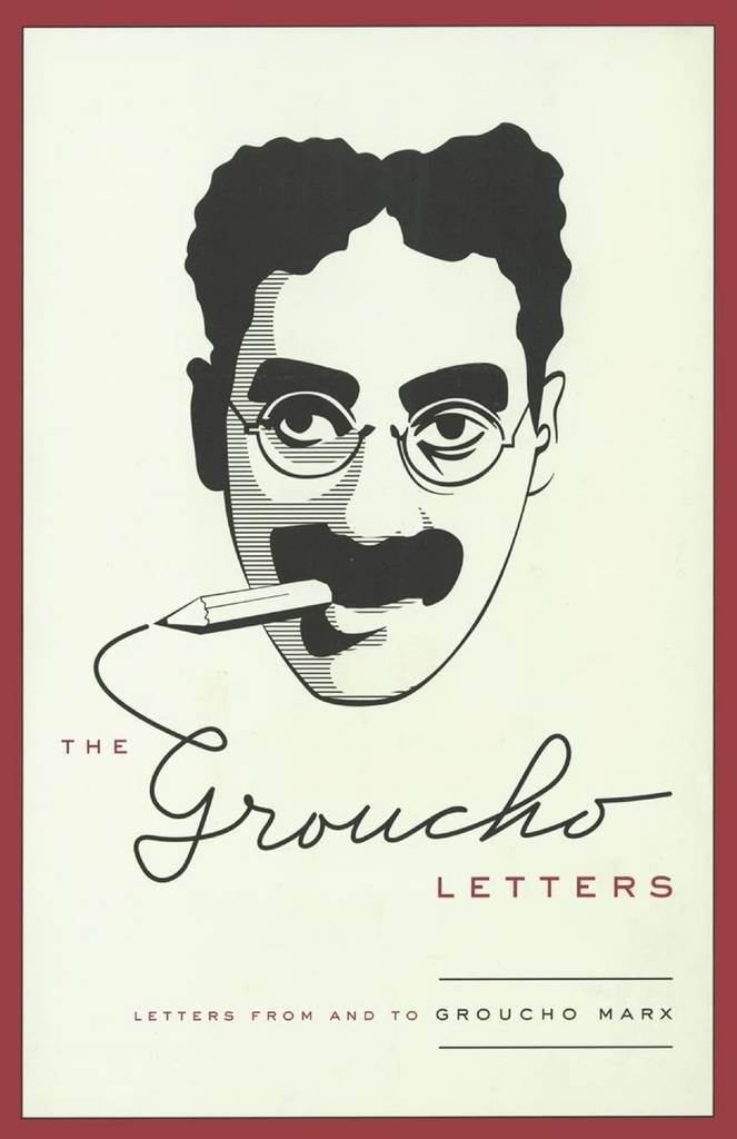 The Groucho Letters: Letters from and to Groucho Marx