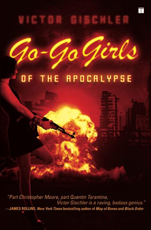 Go-Go Girls of the Apocalypse: A Novel