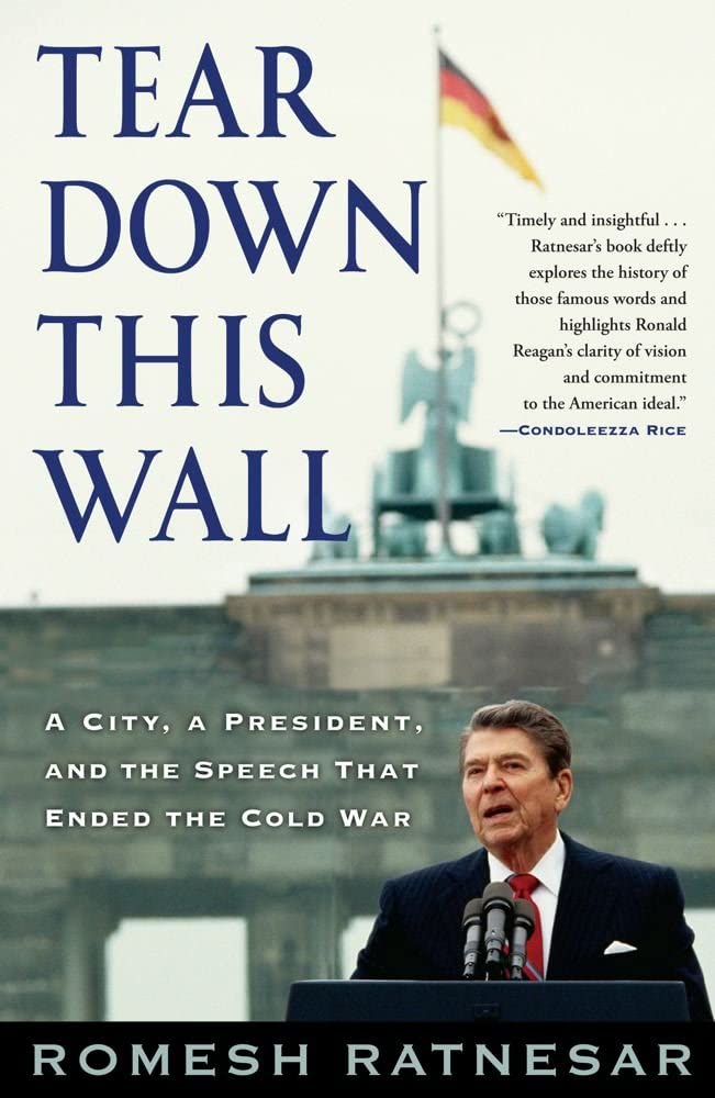 Tear Down This Wall: A City, a President, and the Speech that Ended the Cold War