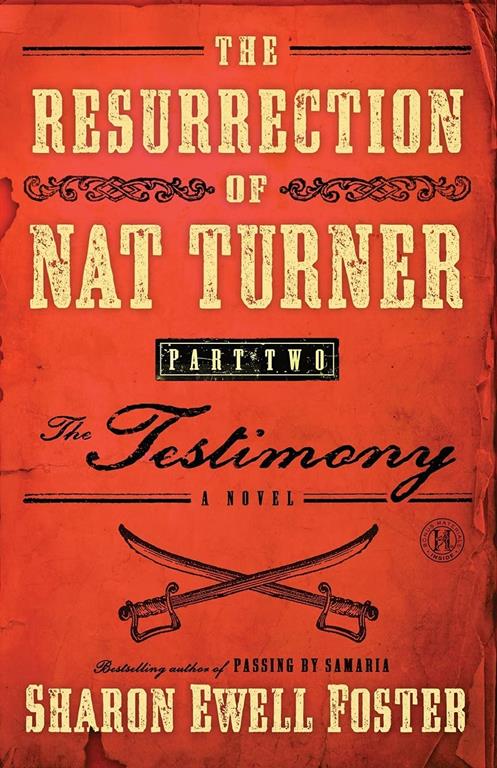 The Resurrection of Nat Turner, Part 2