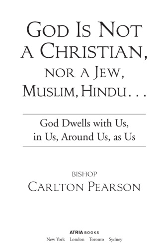 God Is Not a Christian, Nor a Jew, Muslim, Hindu...