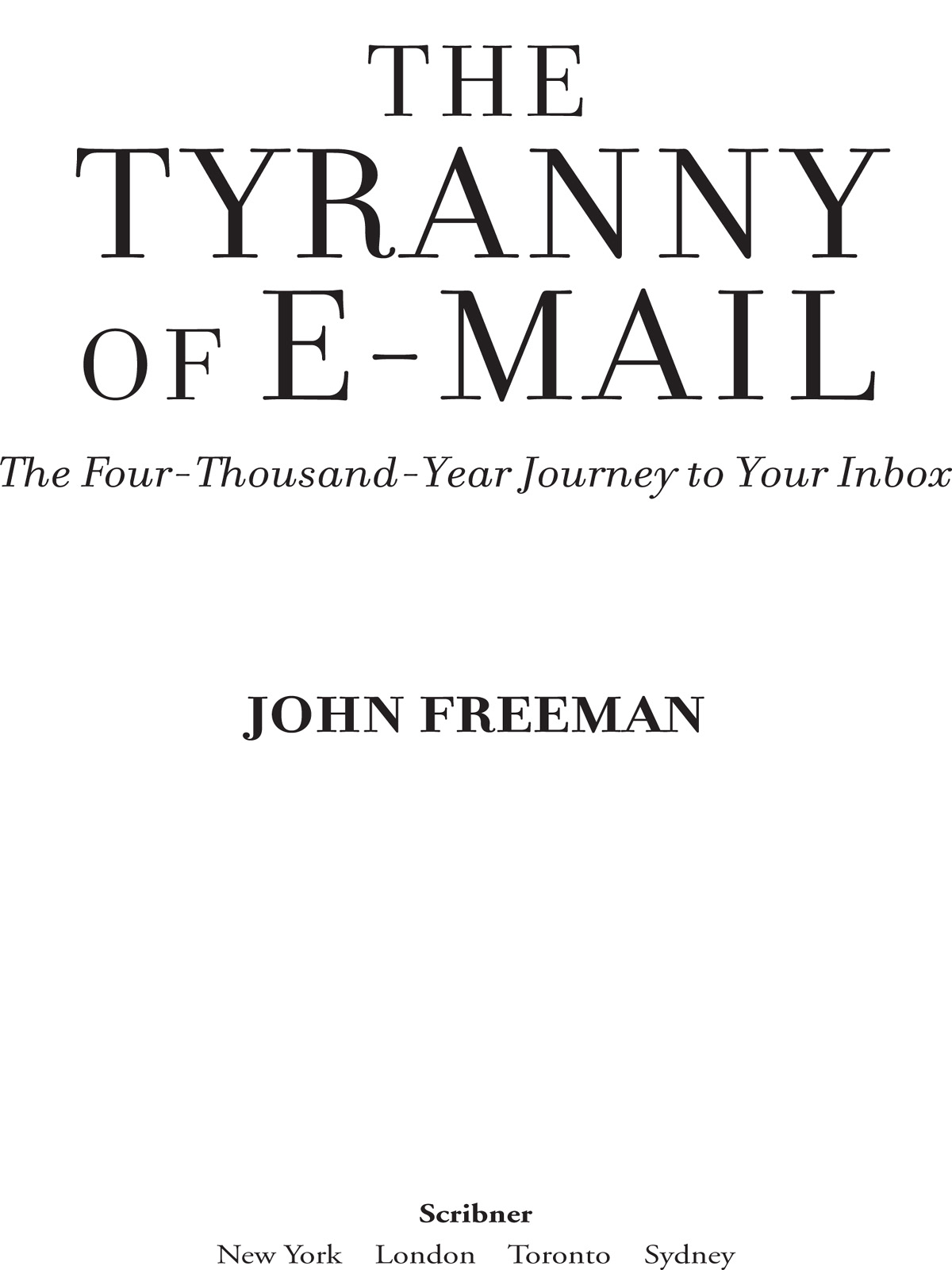 The Tyranny of E-mail