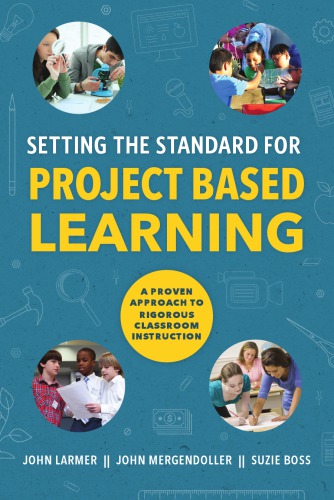 Setting the Standard for Project Based Learning