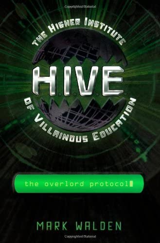 The Overlord Protocol (2) (H.I.V.E.)