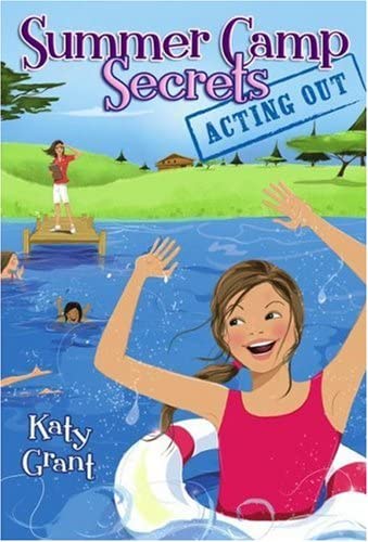 Acting Out (Summer Camp Secrets)