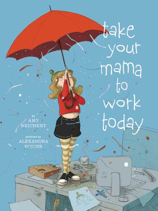 Take Your Mama to Work Today