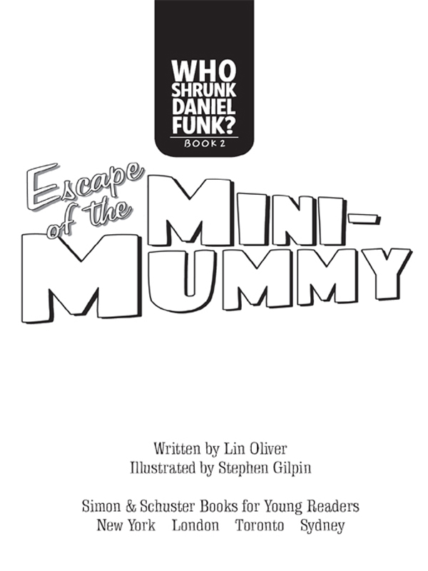 Escape of the Mini-Mummy