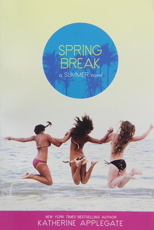 Spring Break (Summer)