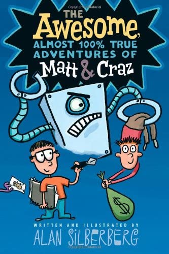 The Awesome, Almost 100% True Adventures of Matt &amp; Craz