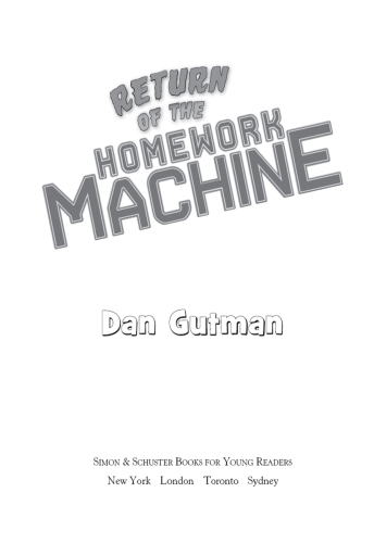 Return of the Homework Machine