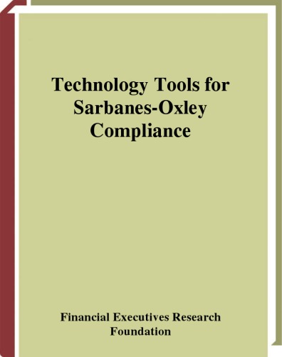 Technology Tools for Sarbanes-Oxley Compliance